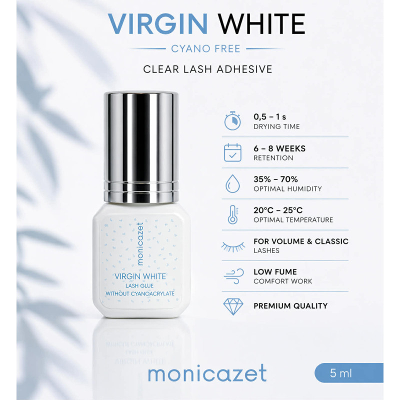 Virgin White (Clear) Cyano Free